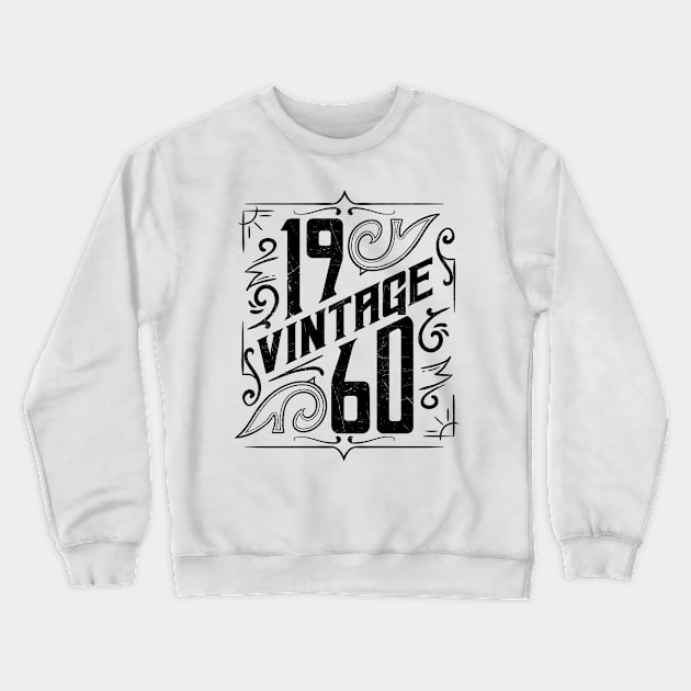 60th birthday gifts for men and women 1960 gift 60 years old Crewneck Sweatshirt by Cheesybee